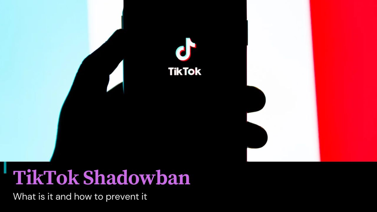 TikTok Shadowban What is it and how to prevent it