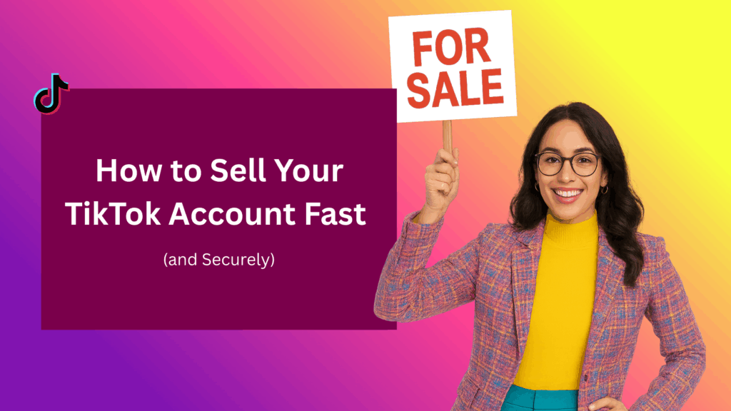 Smiling woman in a colorful blazer holding a 'For Sale' sign against a gradient background. Text on the left reads: 'How to Sell Your TikTok Account Fast (and Securely)' with the TikTok logo.