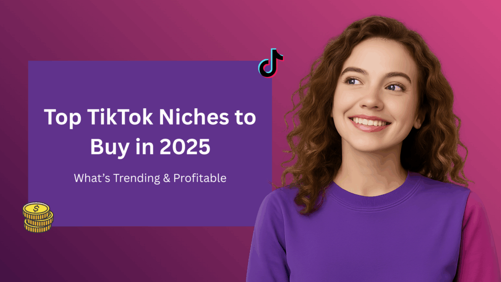 Smiling young woman in a purple sweater looking to the side. Text on a purple box reads: 'Top TikTok Niches to Buy in 2025 – What’s Trending & Profitable.' TikTok logo and coin stack icon included in the design.