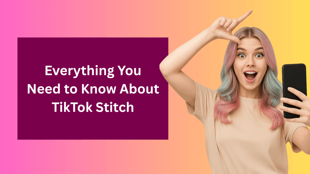 Excited young woman with pastel pink and blue hair takes a selfie while making an L shape with her hand, beside text that reads ‘Everything You Need to Know About TikTok Stitch’ on a pink and yellow gradient background.