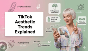 A happy woman with short blonde hair makes a peace sign next to the text: "TikTok Aesthetic Trends Explained," surrounded by Y2K and Cottagecore icons.