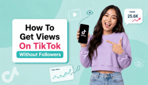 YouTube-style TikTok growth banner featuring a smiling young woman holding a phone, with bold text about getting TikTok views without followers and minimalist social media graphics on a teal background.