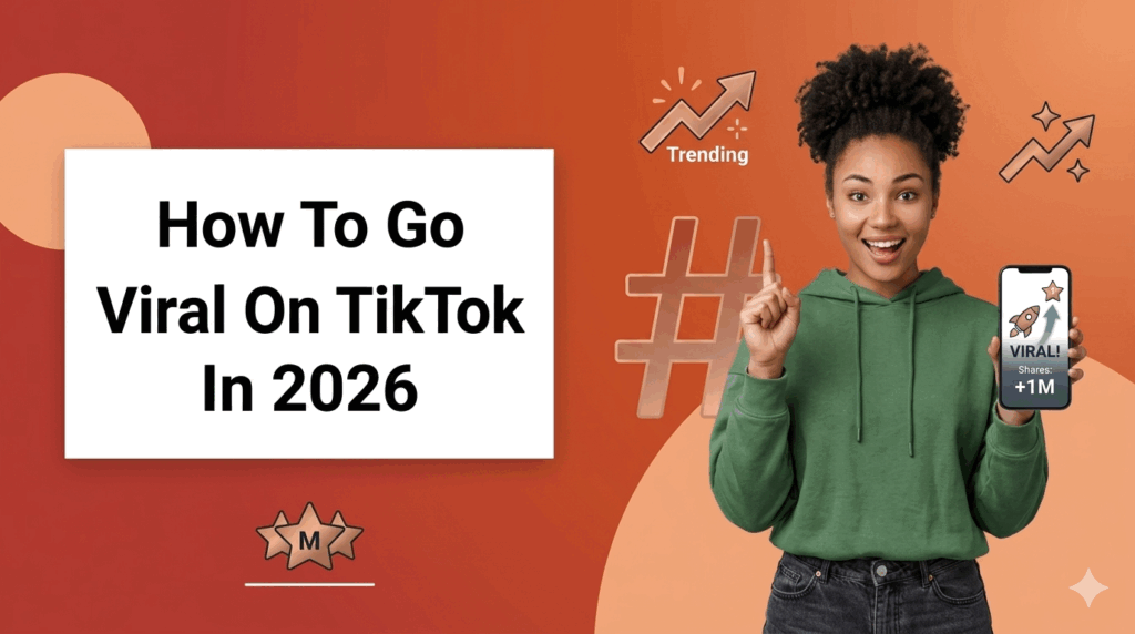 An educational banner titled "How To Go Viral On TikTok In 2026" featuring a smiling woman with an afro hairstyle and a green hoodie. She holds a smartphone displaying a viral growth chart while pointing upward, set against a warm orange and red background with minimalist "trending" icons and a hashtag graphic.